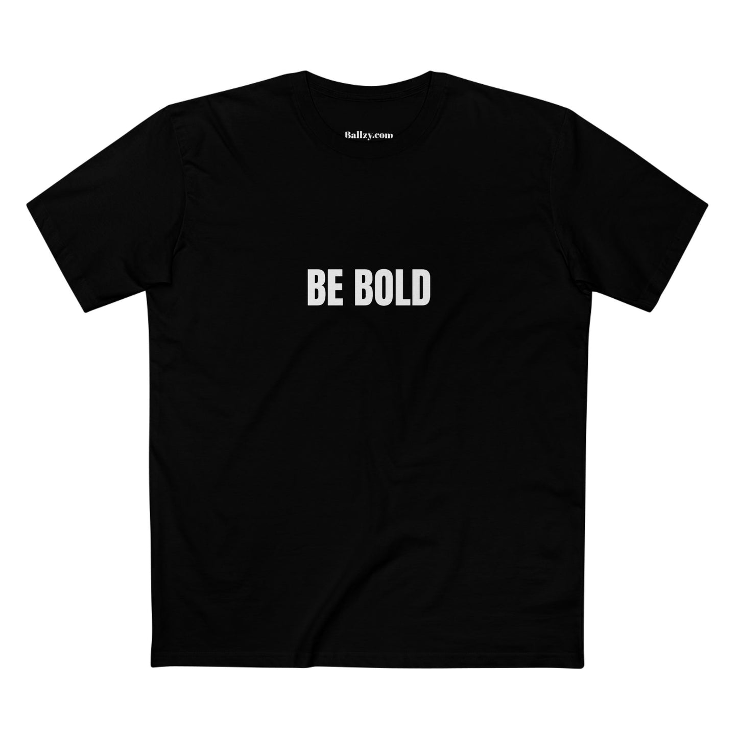 T-Shirt - "Be Bold" Minimalist Graphic Tee
