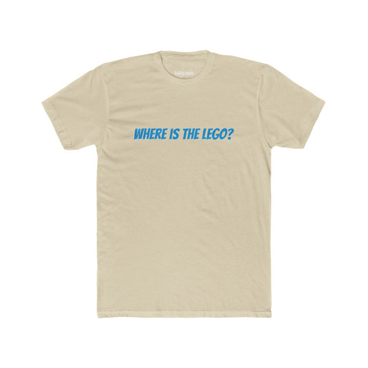 Where Is The Lego? T‑Shirt — Funny Minimalist Kid & Parent Tee